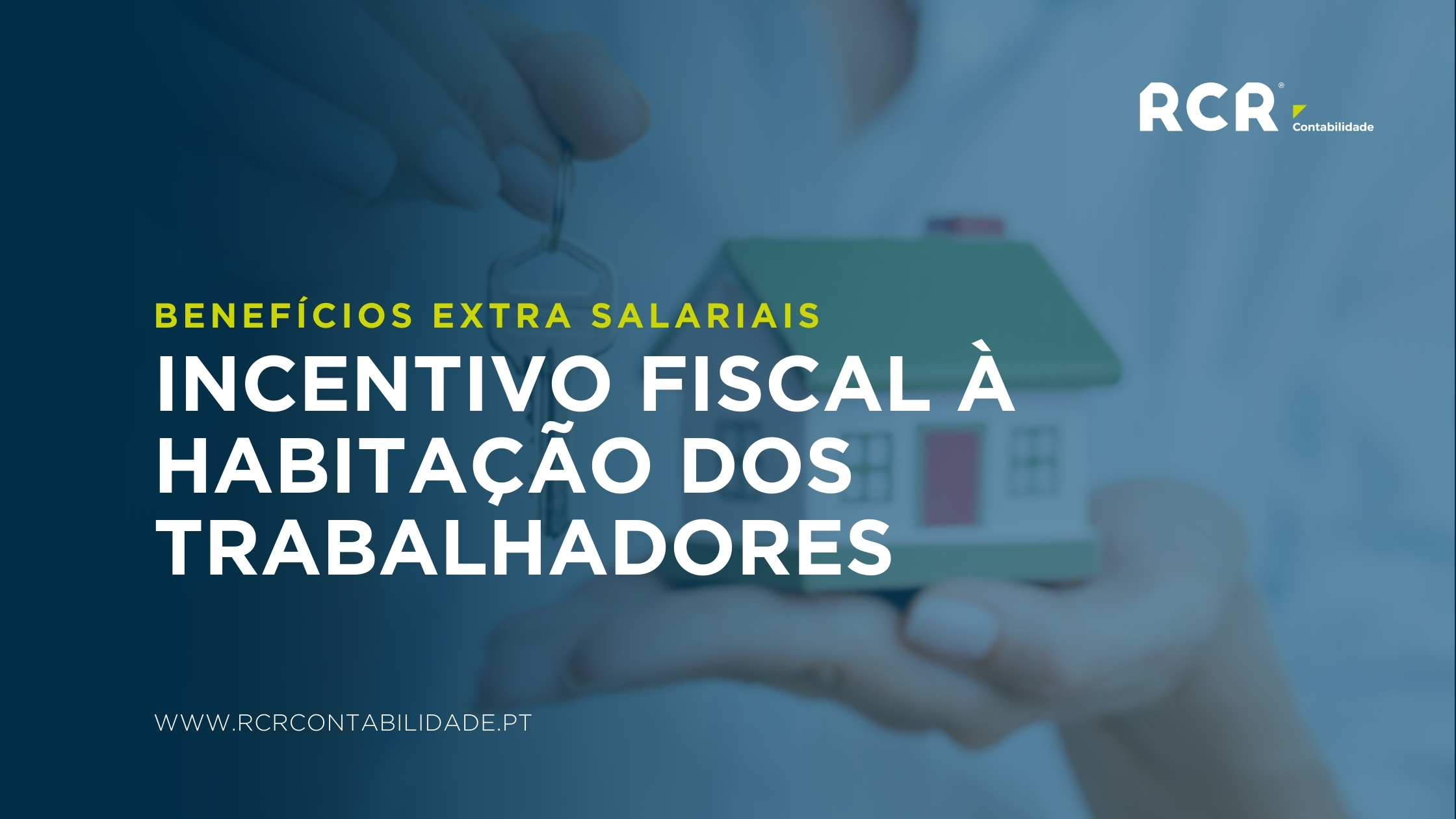 Incentivo Fiscal à Habitação dos Trabalhadores