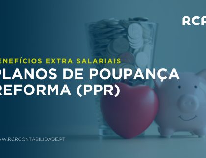 Planos Poupança Reforma PPR. Que vantagens tem a sua empresa em atribuir PPR para Empresas aos seus colaborares? Conheça tudo aqui.